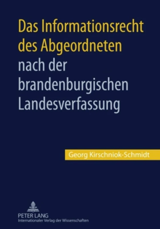 Das Informationsrecht Des Abgeordneten Nach Der Brandenburgischen Landesverfassung
