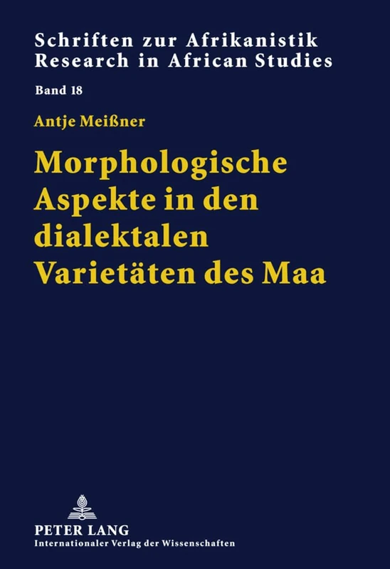 Morphologische Aspekte in Den Dialektalen Varietaeten Des Maa: 18 (Schriften Zur Afrikanistik / Research In African Studies) - Image 1