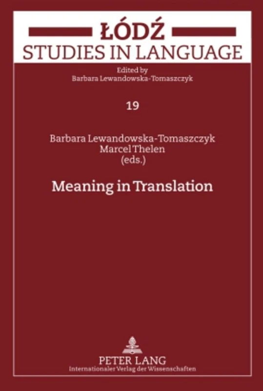 Meaning in Translation: 19 (Lodz Studies in Language)