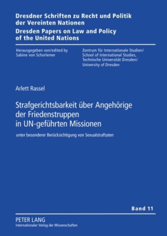 Strafgerichtsbarkeit Ueber Angehoerige Der Friedenstruppen in Un-Gefuehrten Missionen: Unter Besonderer Beruecksichtigung Von Sexualstraftaten: 11 ... Zu Recht Und Politik der Vereinten Nation) - Image 1