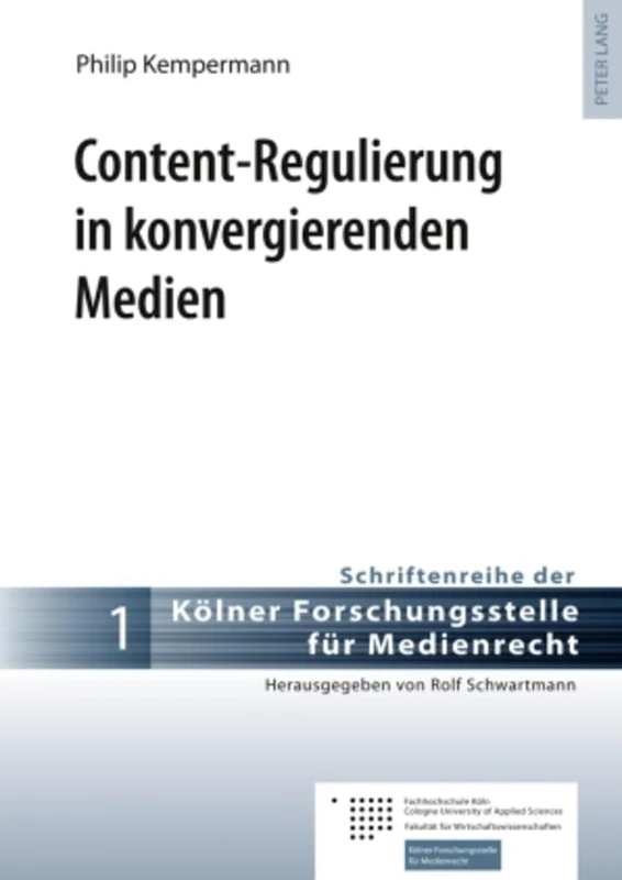 Content-Regulierung in Konvergierenden Medien: 1 (Schriftenreihe Der Koelner Forschungsstelle Fuer Medienrecht)
