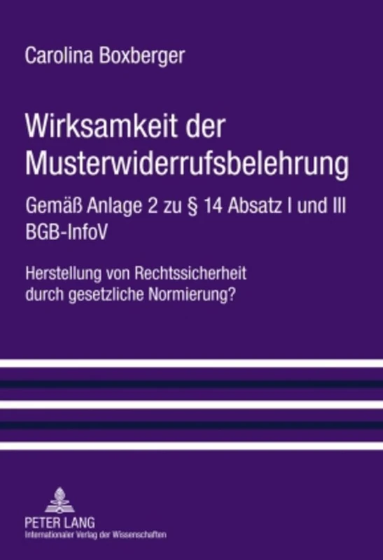 Wirksamkeit Der Musterwiderrufsbelehrung: Gemaeß Anlage 2 Zu § 14 Absatz I Und III Bgb-Infov- Herstellung Von Rechtssicherheit Durch Gesetzliche Normierung? - Image 1