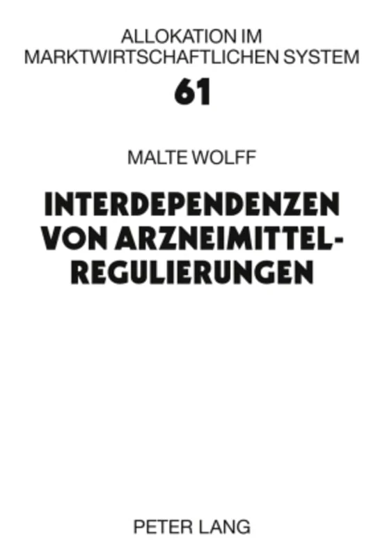 Interdependenzen Von Arzneimittelregulierungen: 61 (Allokation Im Marktwirtschaftlichen System) - Image 1