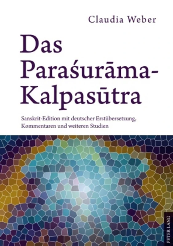 Das Paraśurāma-Kalpasūtra: Sanskrit-Edition Mit Deutscher Erstuebersetzung, Kommentaren Und Weiteren Studien - Image 1