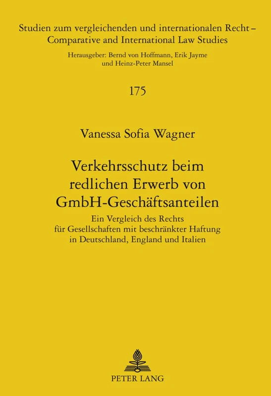 Verkehrsschutz Beim Redlichen Erwerb Von Gmbh-Geschaeftsanteilen: Ein Vergleich Des Rechts Fuer Gesellschaften Mit Beschraenkter Haftung in ... Und Internationalen Recht / Compa) - Image 1