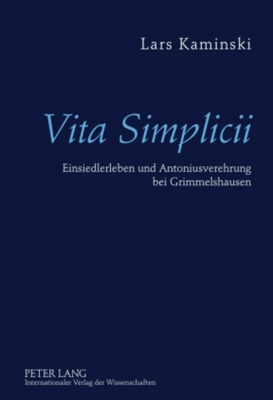 Vita Simplicii: Einsiedlerleben Und Antoniusverehrung Bei Grimmelshausen - Image 1