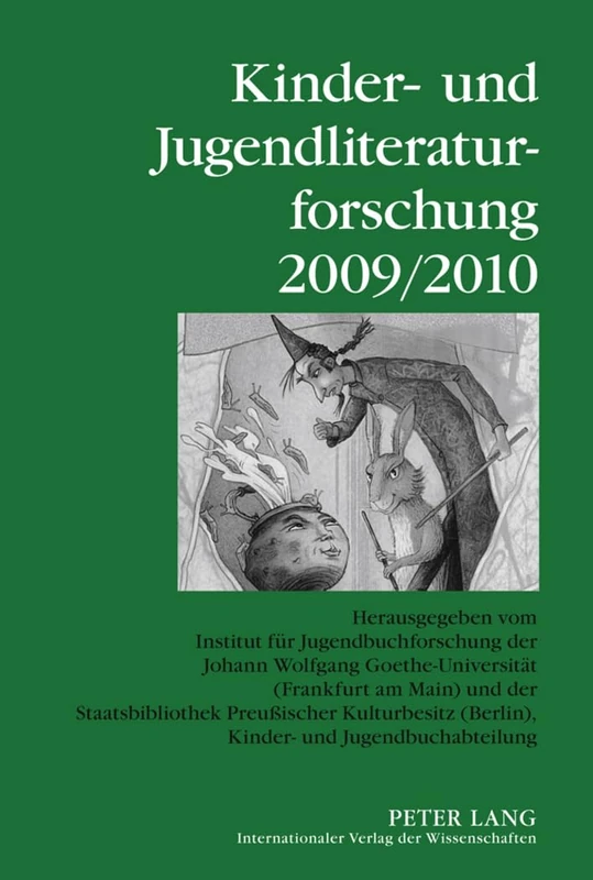 Kinder- und Jugendliteraturforschung 2009/2010: Herausgegeben vom Institut fuer Jugendbuchforschung der Johann Wolfgang Goethe-Universitaet (Frankfurt ... Der Kinder- Und Jugendliteraturforschung)