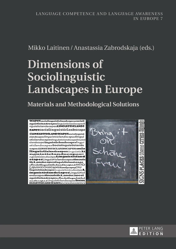 Dimensions of Sociolinguistic Landscapes in Europe: Materials and Methodological Solutions: 7 (Sprachkoennen und Sprachbewusstheit in Europa / Language Competence and Language Awareness in Europe) - Image 1