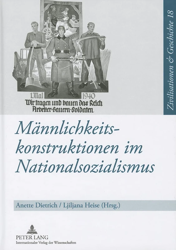 Maennlichkeitskonstruktionen im Nationalsozialismus: Formen, Funktionen und Wirkungsmacht von Geschlechterkonstruktionen im Nationalsozialismus und ... Und Geschichte / Civilizations and History /) - Image 1