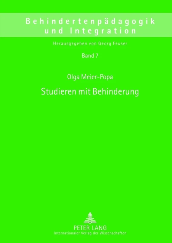 Studieren Mit Behinderung: Theoriebildung Und Praxis Des Zugangs (Access) Zum Hochschulstudium Fuer Menschen Mit Behinderung: 7 (Behindertenpaedagogik Und Integration)