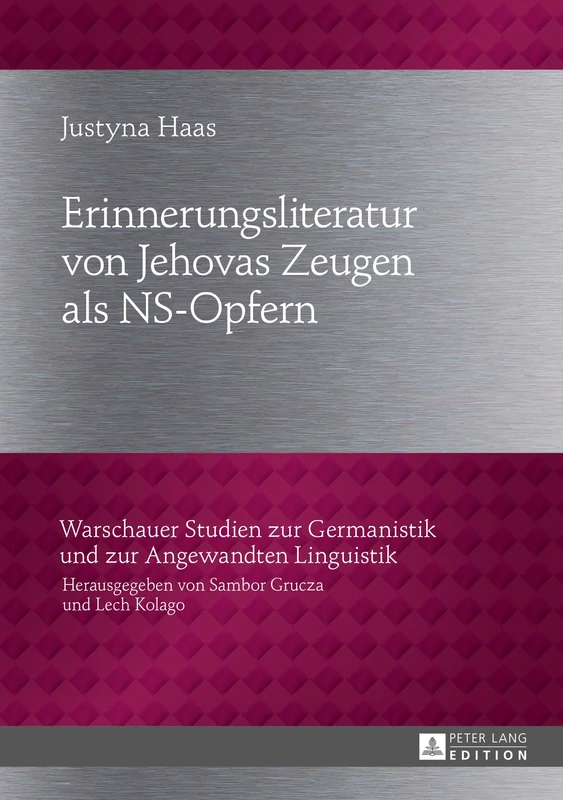 Erinnerungsliteratur Von Jehovas Zeugen ALS Ns-Opfern: 14 (Warschauer Studien Zur Germanistik Und Zur Angewandten Lingu) - Image 1