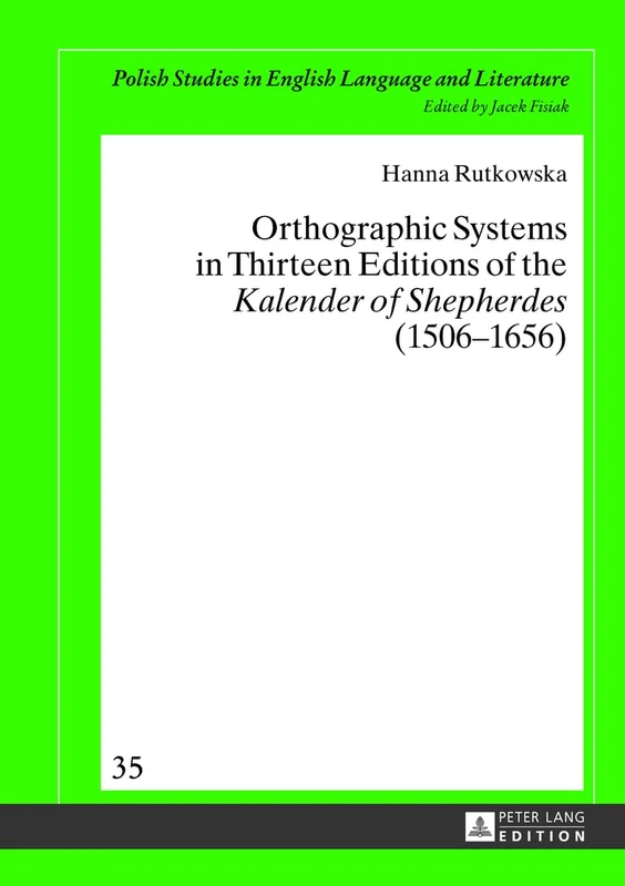 Orthographic Systems in Thirteen Editions of the «Kalender of Shepherdes» (1506–1656): 35 (Crossroads and Interfaces: Studies in Linguistics and Literature) - Image 1