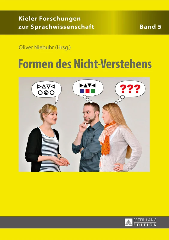 Formen Des Nicht-Verstehens: 5 (Kieler Forschungen Zur Sprachwissenschaft)