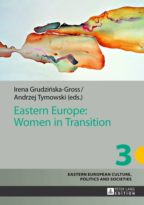 Eastern Europe: Women in Transition: 3 (Eastern European Culture, Politics and Societies)