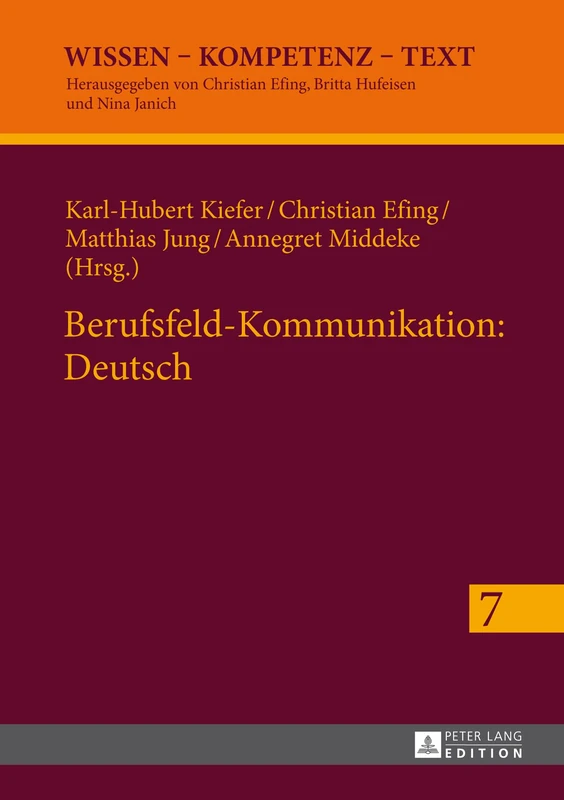 Berufsfeld-Kommunikation: Deutsch: 7 (Wissen - Kompetenz - Text)