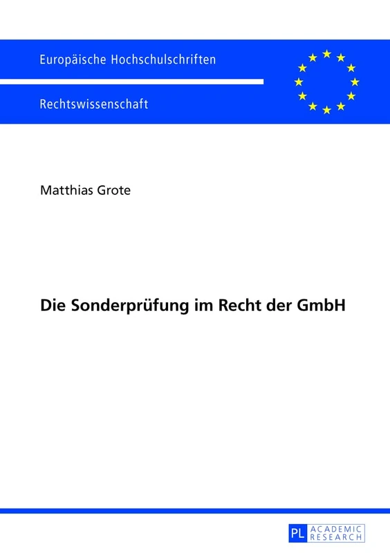 Die Sonderpruefung im Recht der GmbH: 5489 (Europäische Hochschulschriften Recht) - Image 1