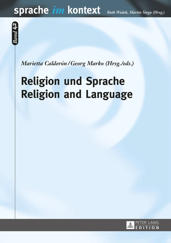 Religion und Sprache- Religion and Language: 42 (Sprache Im Kontext)