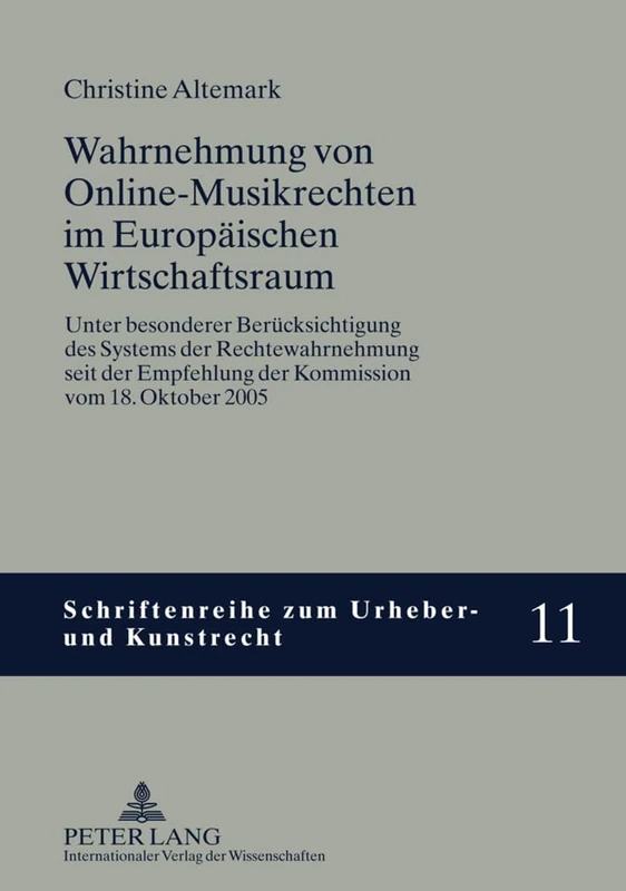 Wahrnehmung Von Online-Musikrechten Im Europaeischen Wirtschaftsraum: Unter Besonderer Beruecksichtigung Des Systems Der Rechtewahrnehmung Seit Der ... (Schriftenreihe Zum Urheber- Und Kunstrecht)