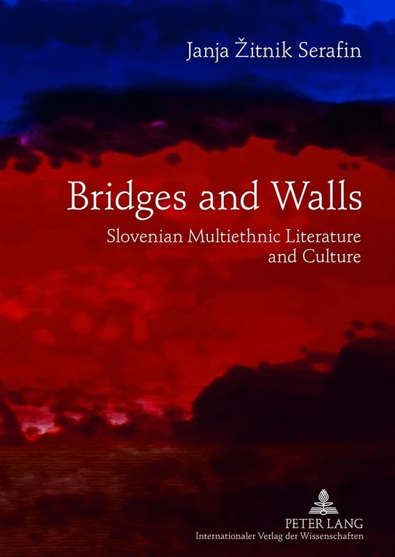 Bridges and Walls: Slovenian Multiethnic Literature and Culture - Image 1