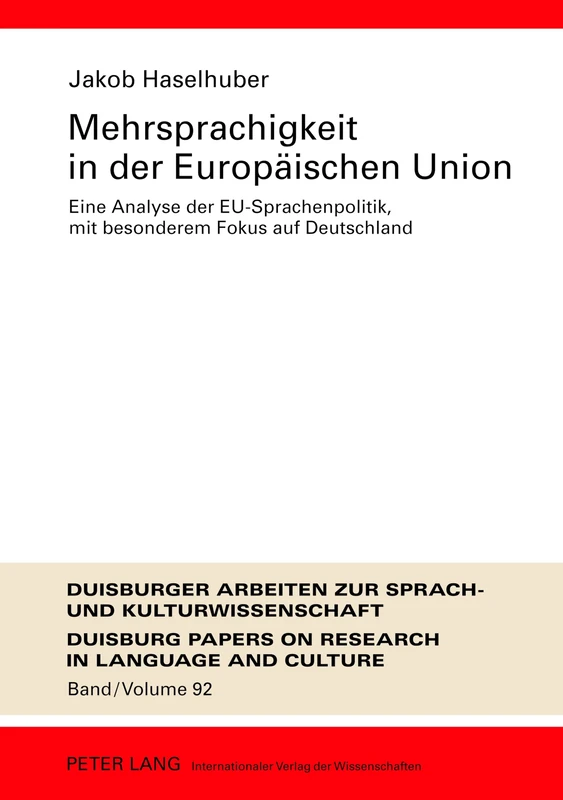 Mehrsprachigkeit in Der Europeaischen Union: Eine Analyse Der EU-Sprachenpolitik, Mit Besonderem Fokus Auf Deutschland : Umfassende Dokumentation Und ... / Duisburg Papers On Research In Langu) - Image 1