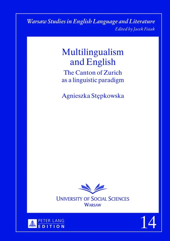 Multilingualism and English: The Canton of Zurich as a linguistic paradigm: 14 (Warsaw Studies in English Language and Literature) - Image 1
