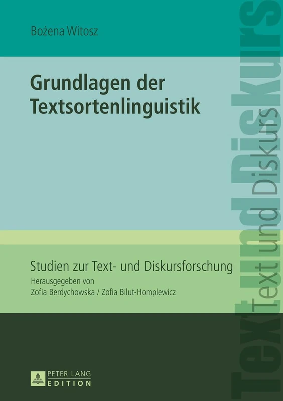 Grundlagen Der Textsortenlinguistik: 13 (Studien Zur Text- Und Diskursforschung)