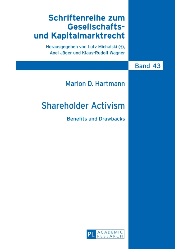 Shareholder Activism: Benefits and Drawbacks: 43 (Schriftenreihe Zum Gesellschafts- Und Kapitalmarktrecht) - Image 1