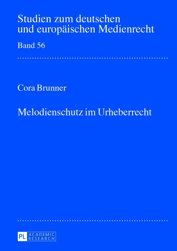 Melodienschutz Im Urheberrecht: 56 (Studien Zum Deutschen Und Europäischen Medienrecht) - Image 1