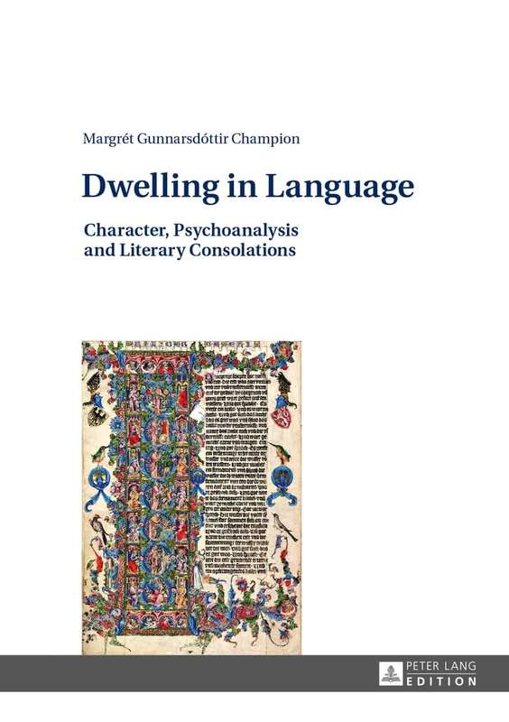 Dwelling in Language: Character, Psychoanalysis and Literary Consolations - Image 1