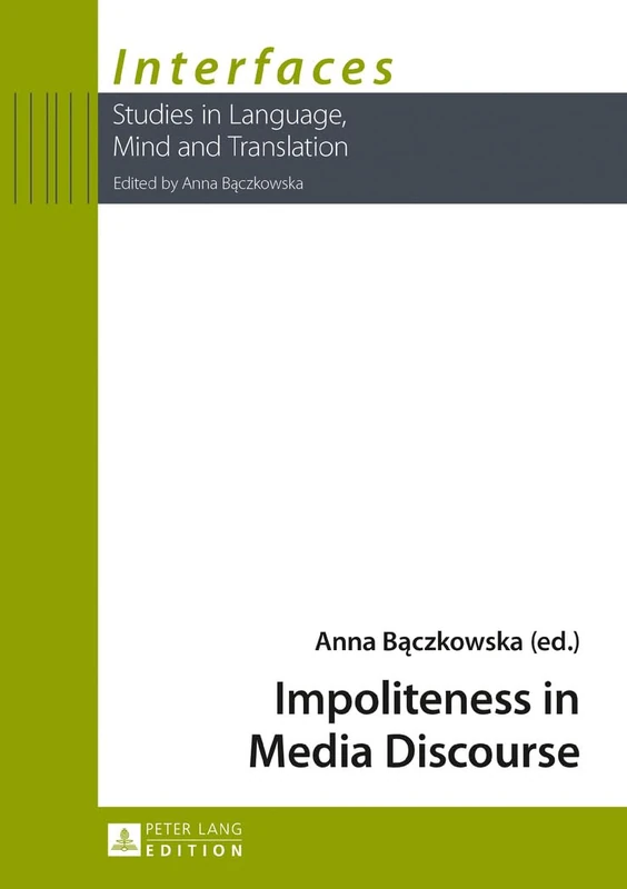 Impoliteness in Media Discourse: 5 (Interfaces) - Image 1