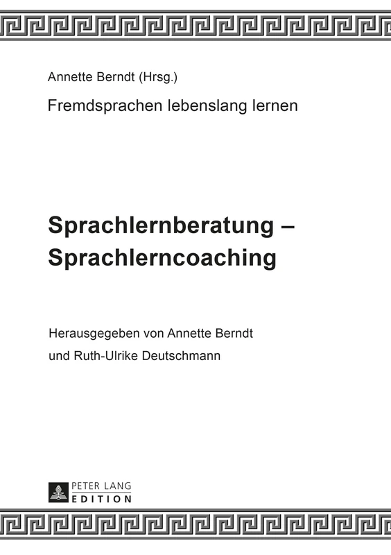 Sprachlernberatung - Sprachlerncoaching: Unter Mitarbeit von Claudia-Elfriede Oechel-Metzner: 2 (Fremdsprachen Lebenslang Lernen)