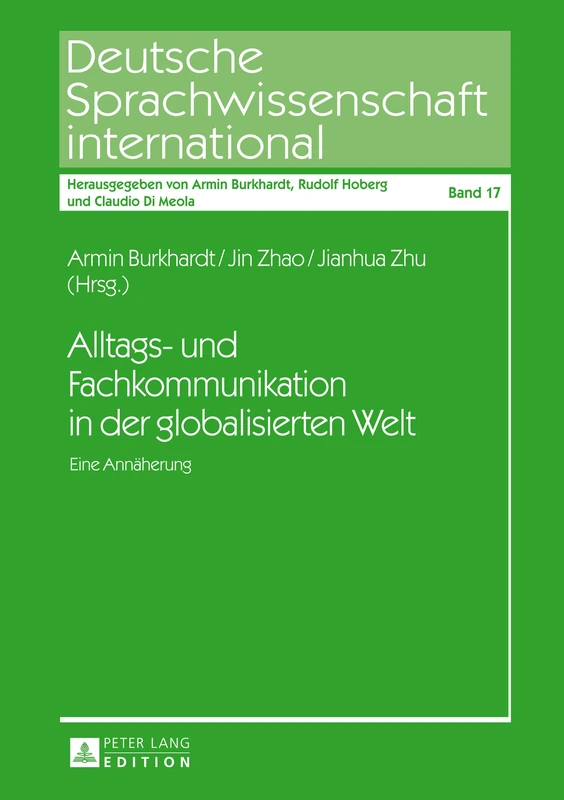 Alltags- Und Fachkommunikation in Der Globalisierten Welt: Eine Annaeherung: 17 (Deutsche Sprachwissenschaft International)