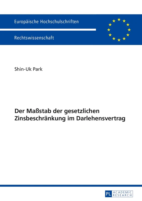 Der Maßstab Der Gesetzlichen Zinsbeschraenkung Im Darlehensvertrag: 5512 (Europaeische Hochschulschriften Recht) - Image 1