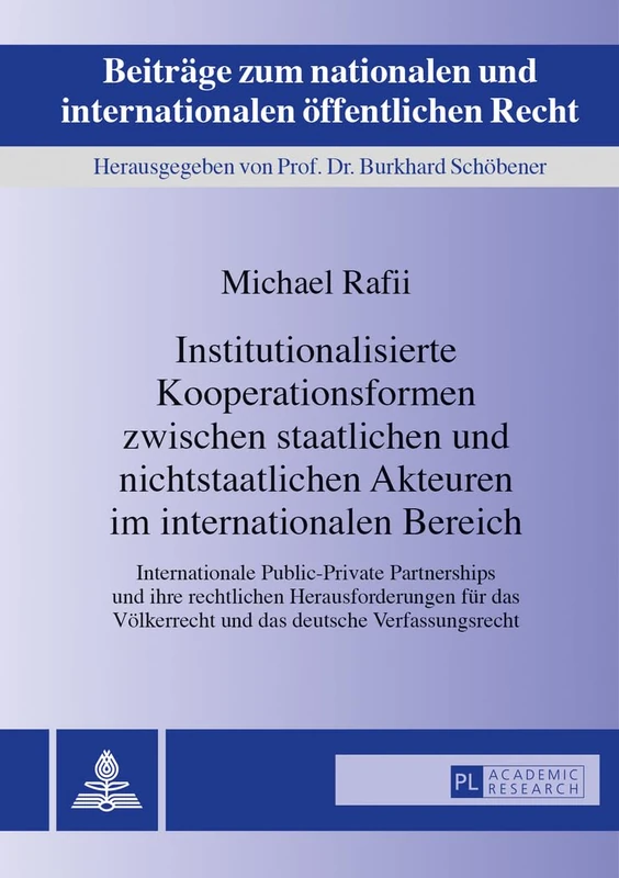 Institutionalisierte Kooperationsformen Zwischen Staatlichen Und Nichtstaatlichen Akteuren Im Internationalen Bereich: Internationale Public-Private ... Und Internationalen Oeffentlichen R) - Image 1
