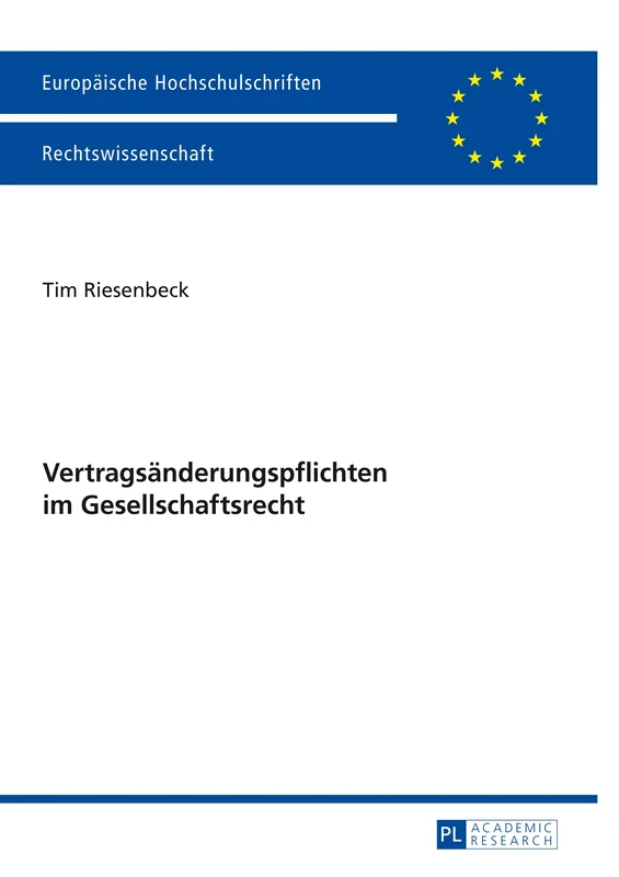 Vertragsaenderungspflichten Im Gesellschaftsrecht: 5561 (Europaeische Hochschulschriften Recht)