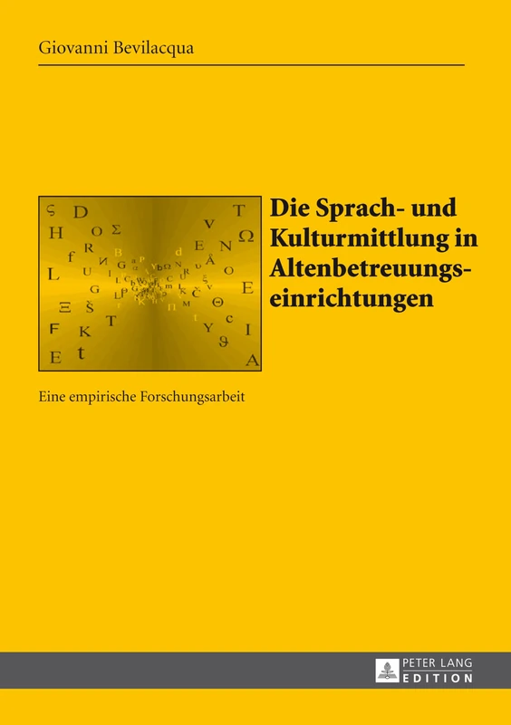 Die Sprach- Und Kulturmittlung in Altenbetreuungseinrichtungen: Eine Empirische Forschungsarbeit: 26 (Sabest. Saarbruecker Beitraege Zur Sprach- Und Translationsw) - Image 1