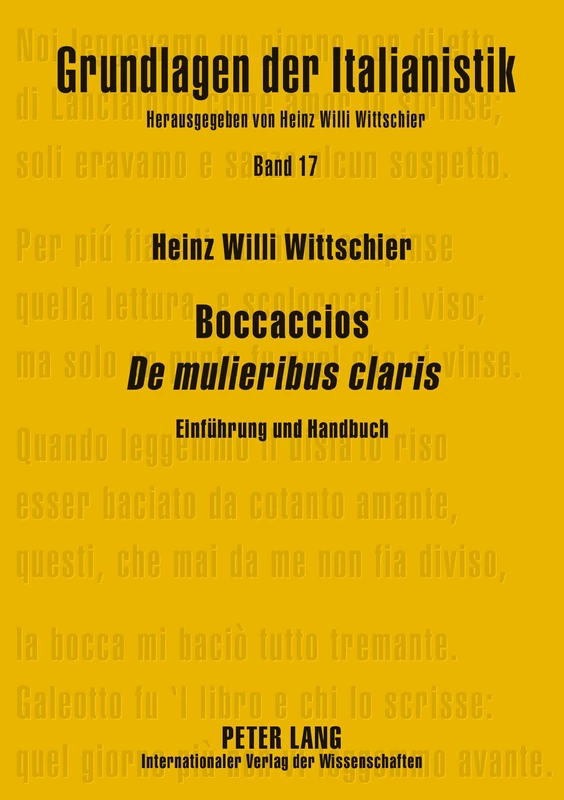 Boccaccios De mulieribus claris: Einfuehrung und Handbuch: 17 (Grundlagen Der Italianistik)
