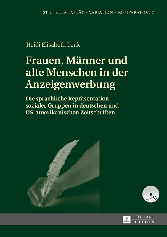 Frauen, Maenner Und Alte Menschen in Der Anzeigenwerbung: Die Sprachliche Repraesentation Sozialer Gruppen in Deutschen Und Us-Amerikanischen ... Kreativitaet - Variation - Komparation) - Image 1