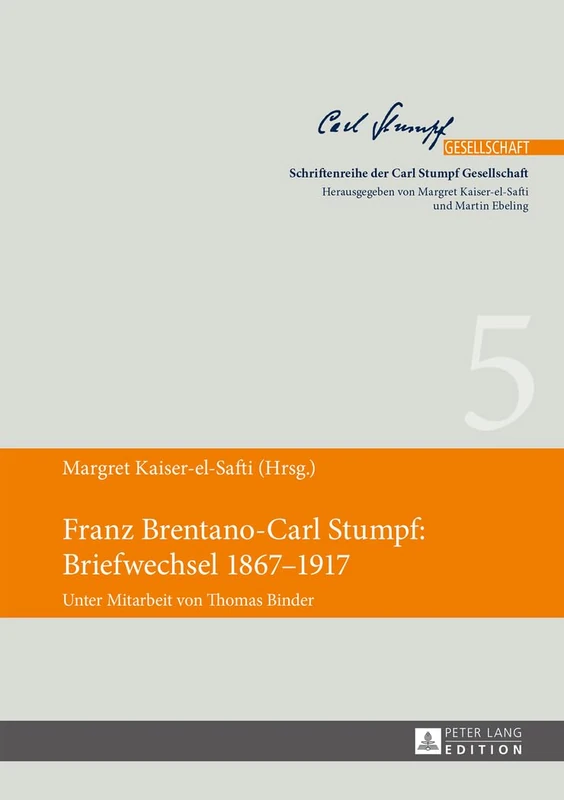 Franz Brentano-Carl Stumpf: Briefwechsel 1867-1917: Unter Mitarbeit Von Thomas Binder: 5 (Schriftenreihe Der Carl Stumpf Gesellschaft) - Image 1