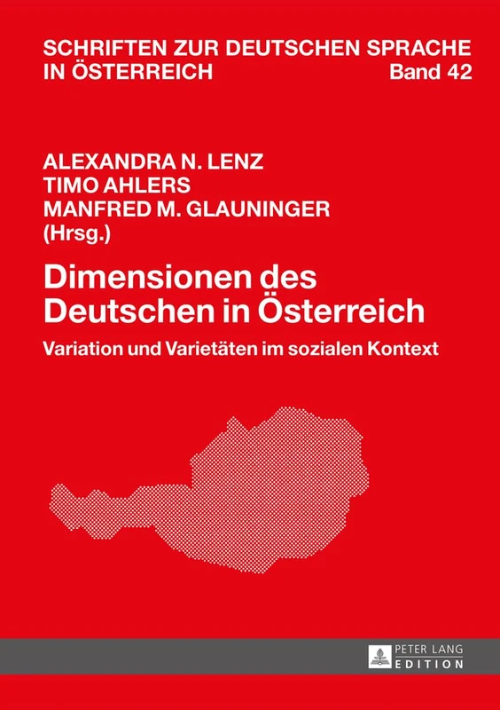 Dimensionen des Deutschen in Oesterreich: Variation und Varietaeten im sozialen Kontext: 42 (Schriften Zur Deutschen Sprache In Österreich)