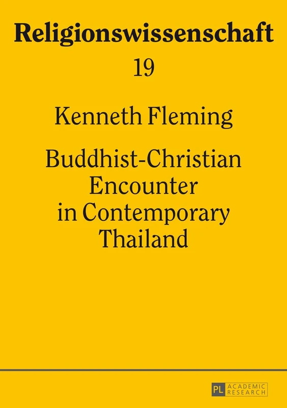 Buddhist-Christian Encounter in Contemporary Thailand: 19 (Religionswissenschaft / Studies in Comparative Religion) - Image 1
