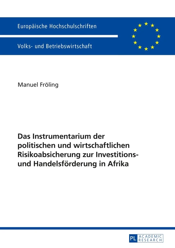 Das Instrumentarium der politischen und wirtschaftlichen Risikoabsicherung zur Investitions- und Handelsfoerderung in Afrika: 3436 (Europäische ... / Publications Universitaires Européenn) - Image 1