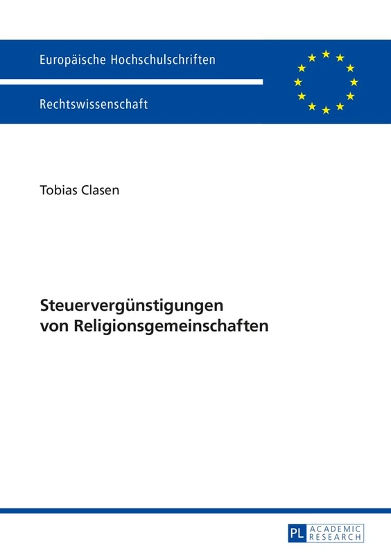 Steuerverguenstigungen von Religionsgemeinschaften: 5654 (Europäische Hochschulschriften Recht)