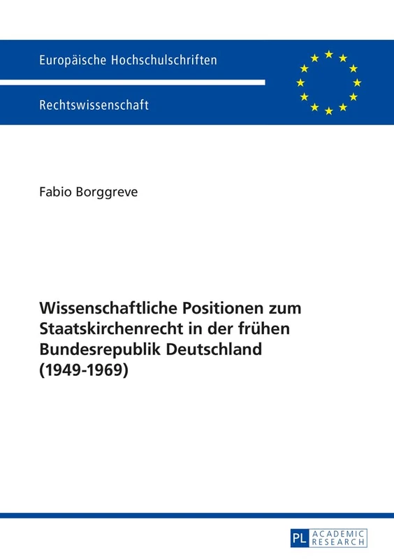 Wissenschaftliche Positionen Zum Staatskirchenrecht Der Fruehen Bundesrepublik Deutschland (1949-1969): 5698 (Europaeische Hochschulschriften Recht) - Image 1