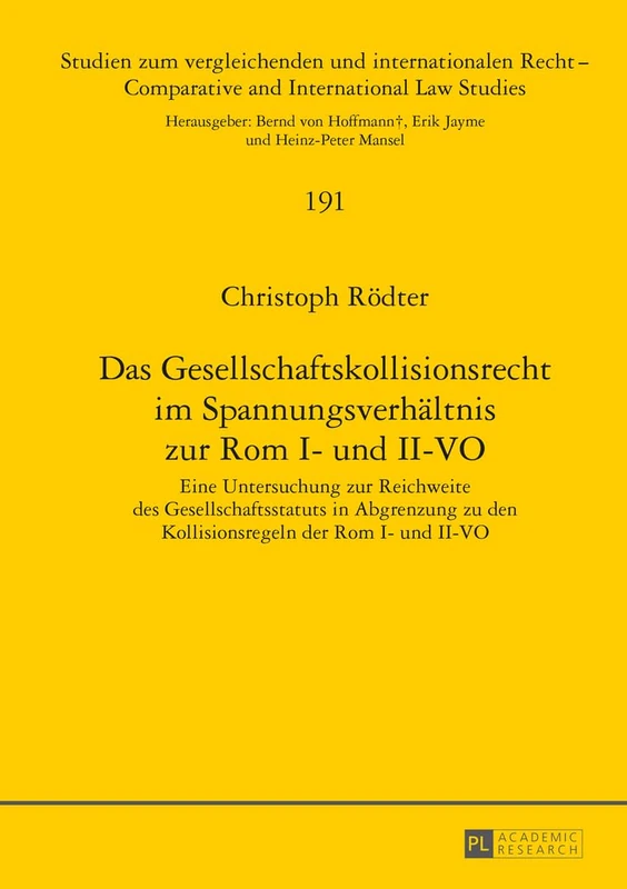 Das Gesellschaftskollisionsrecht Im Spannungsverhaeltnis Zur ROM I- Und II-Vo: Eine Untersuchung Zur Reichweite Des Gesellschaftsstatuts in Abgrenzung ... Und Internationalen Recht / Compa) - Image 1