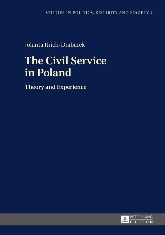 The Civil Service in Poland: Theory and Experience: 4 (Studies in Politics, Security and Society) - Image 1