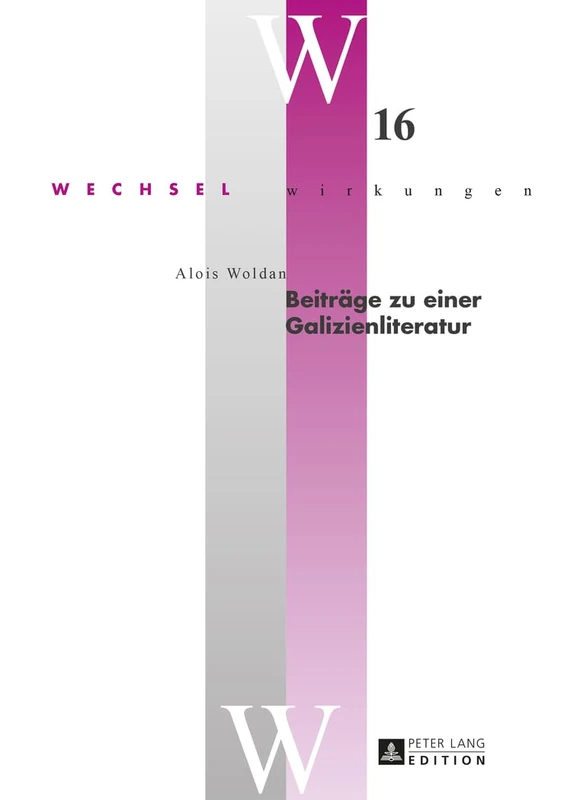 Beitraege zu einer Galizienliteratur: 16 (Wechselwirkungen)