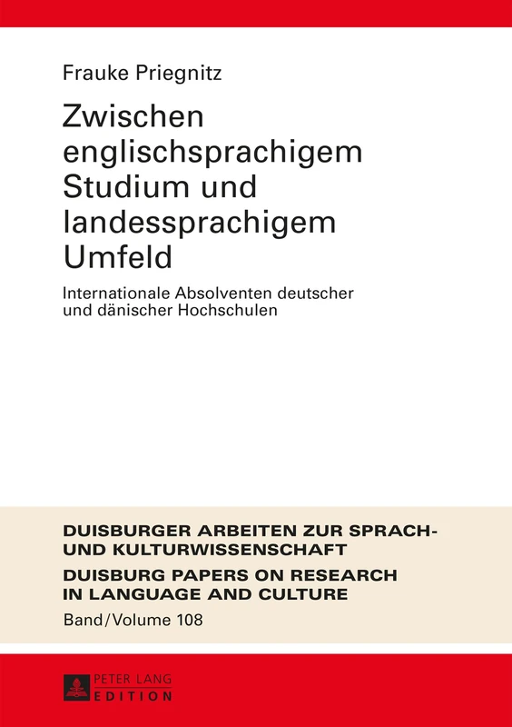 Zwischen englischsprachigem Studium und landessprachigem Umfeld: Internationale Absolventen deutscher und daenischer Hochschulen: 108 (Dask - ... / Duisburg Papers On Research In Langu)