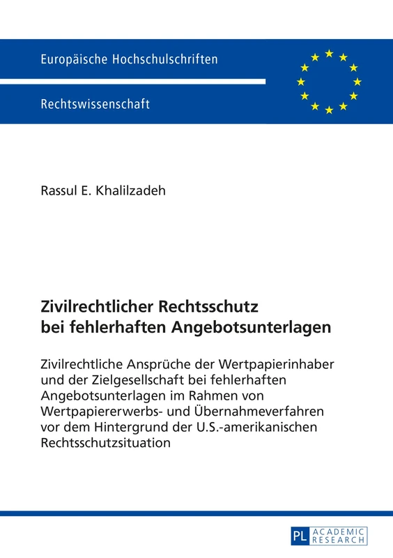 Zivilrechtlicher Rechtsschutz Bei Fehlerhaften Angebotsunterlagen: Zivilrechtliche Ansprueche Der Wertpapierinhaber Und Der Zielgesellschaft Bei ... 5721 (Europaeische Hochschulschriften Recht) - Image 1