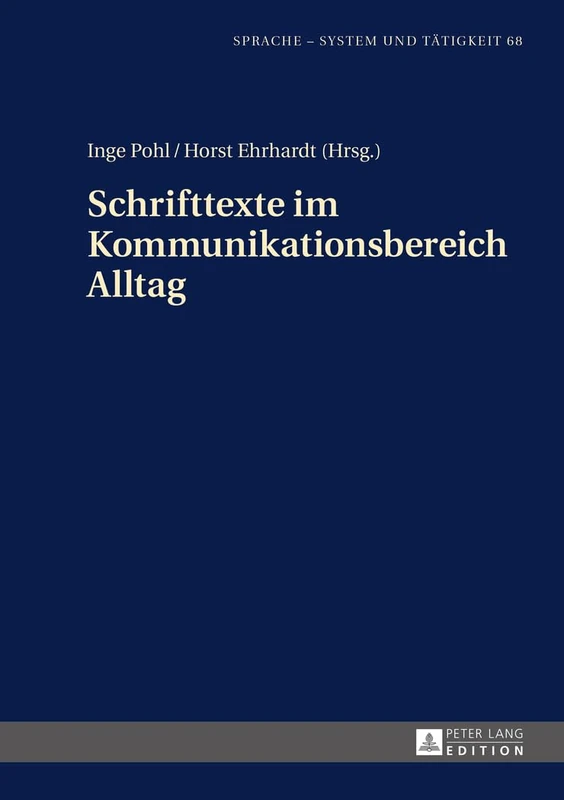 Schrifttexte Im Kommunikationsbereich Alltag: 68 (Sprache - System Und Tätigkeit)